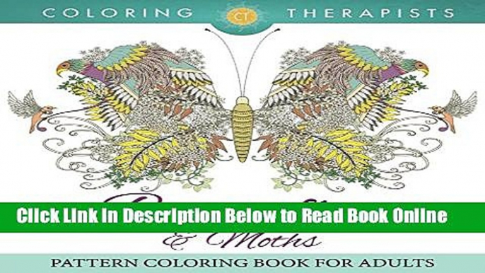 Download Butterflies   Moths Pattern Coloring Book For Adults (Butterfly Coloring and Art Book