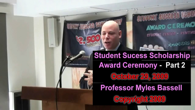 Student Success Scholarship Award Ceremony October 29, 2009 - Part 2 of 5