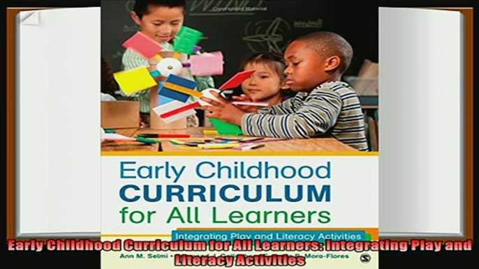 behold  Early Childhood Curriculum for All Learners Integrating Play and Literacy Activities