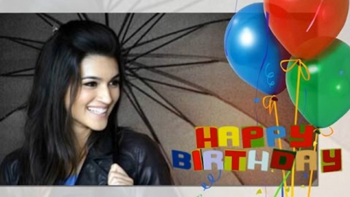 Kriti Sanon 25th Birthday | HAPPY BIRTHDAY