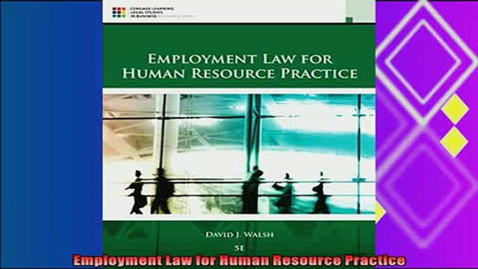 different   Employment Law for Human Resource Practice