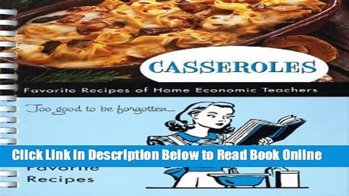 Read Casseroles: Favorite Recipes of Home Economic Teachers  PDF Online