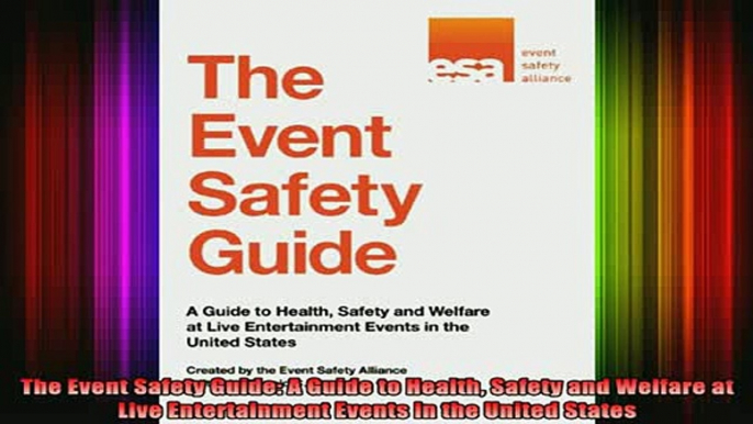 READ book  The Event Safety Guide A Guide to Health Safety and Welfare at Live Entertainment Events Full Ebook Online Free