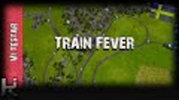 *Vi Testar* - Train Fever