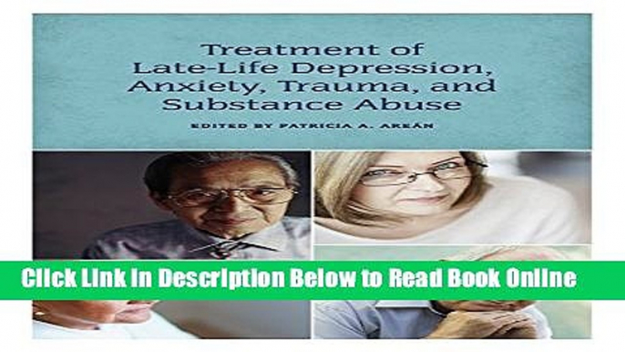 Download Treatment of Late Life Depression, Anxiety, Trauma, and Substance Abuse  Ebook Online