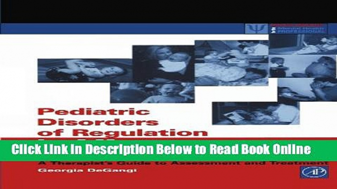 Read Pediatric Disorders of Regulation in Affect and Behavior: A Therapist s Guide to Assessment