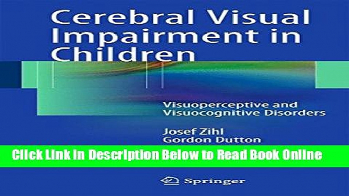 Read Cerebral Visual Impairment in Children: Visuoperceptive and Visuocognitive Disorders  Ebook