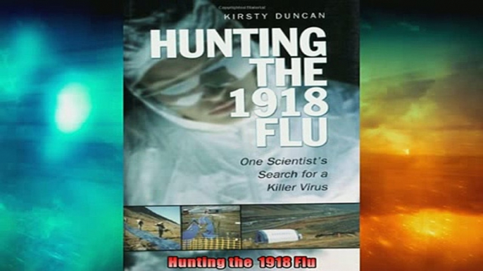 FREE PDF  Hunting the  1918 Flu READ ONLINE