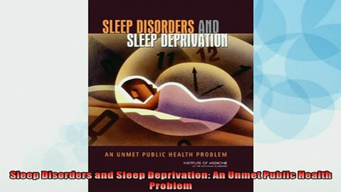 READ book  Sleep Disorders and Sleep Deprivation An Unmet Public Health Problem READ ONLINE