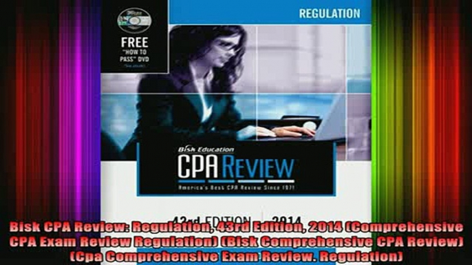 DOWNLOAD FREE Ebooks  Bisk CPA Review Regulation 43rd Edition 2014 Comprehensive CPA Exam Review Regulation Full EBook