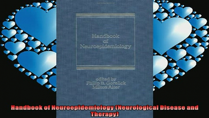 READ book  Handbook of Neuroepidemiology Neurological Disease and Therapy  BOOK ONLINE