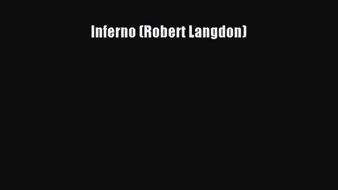 Download Inferno (Robert Langdon) Ebook Free