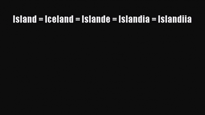 Read Island = Iceland = Islande = Islandia = Islandiia E-Book Free