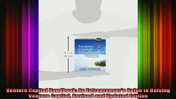 READ book  Venture Capital Handbook An Entrepreneurs Guide to Raising Venture Capital Revised and Full EBook