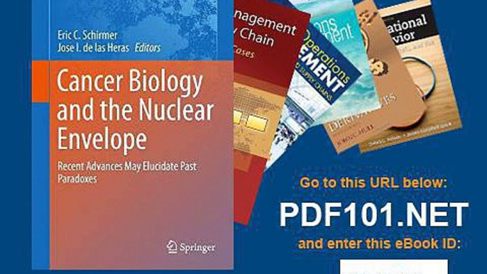 Cancer Biology and the Nuclear Envelope Recent Advances May Elucidate Past Paradoxes Advances in Exp