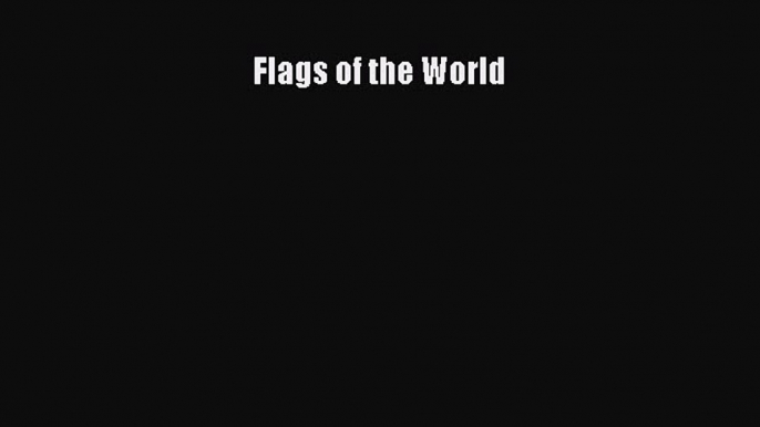 Read Flags of the World ebook textbooks