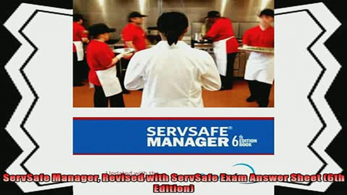 book online   ServSafe Manager Revised with ServSafe Exam Answer Sheet 6th Edition