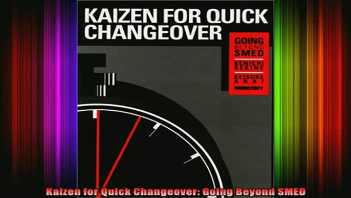 DOWNLOAD FREE Ebooks  Kaizen for Quick Changeover Going Beyond SMED Full Free