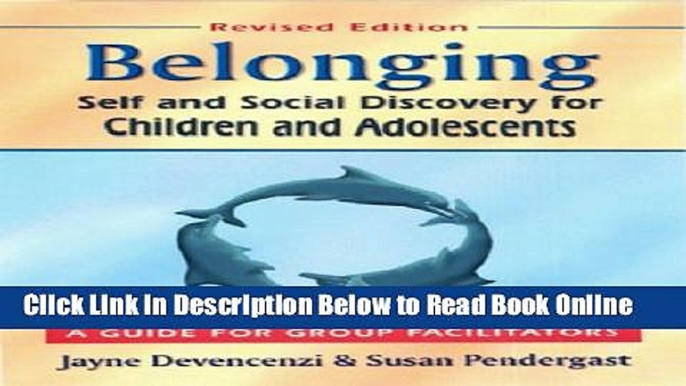 Read Belonging: Self and Social Discovery for Children and Adolescents : A Guide for Group