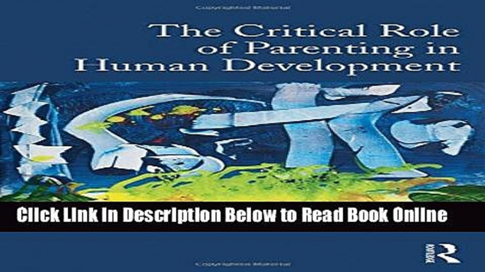 Read The Critical Role of Parenting in Human Development  Ebook Online