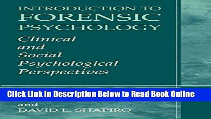 Read Introduction to Forensic Psychology: Clinical and Social Psychological Perspectives  Ebook Free