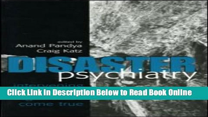 Read Disaster Psychiatry: Intervening When Nightmares Come True  Ebook Free