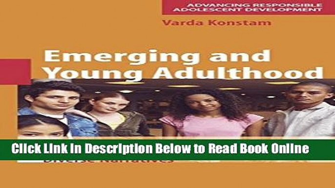 Read Emerging and Young Adulthood: Multiple Perspectives, Diverse Narratives (Advancing