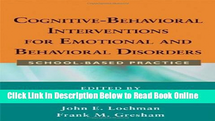 Read Cognitive-Behavioral Interventions for Emotional and Behavioral Disorders: School-Based