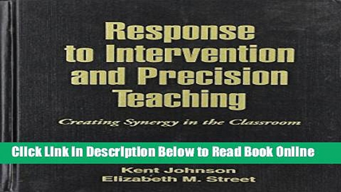 Read Response to Intervention and Precision Teaching: Creating Synergy in the Classroom  Ebook Free