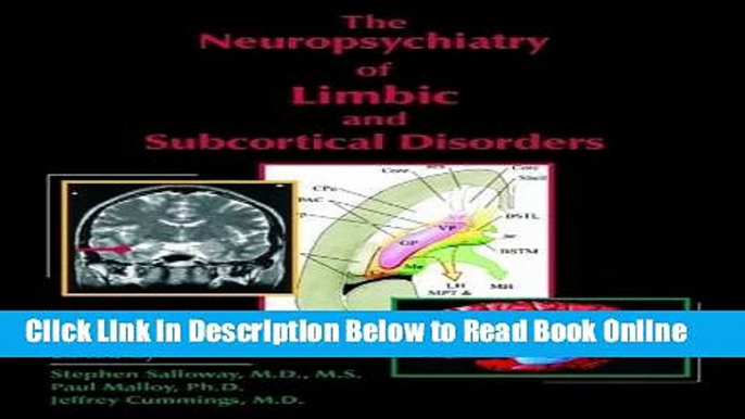 Read The Neuropsychiatry of Limbic and Subcortical Disorders  Ebook Free