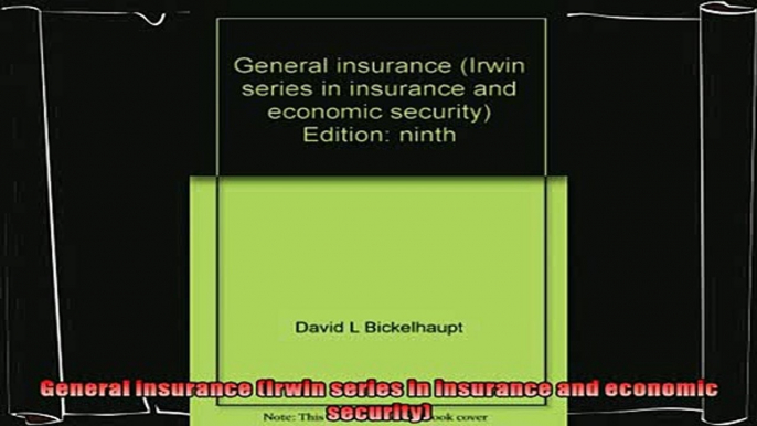 behold  General insurance Irwin series in insurance and economic security