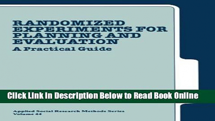 Read Randomized Experiments for Planning and Evaluation: A Practical Guide (Applied Social