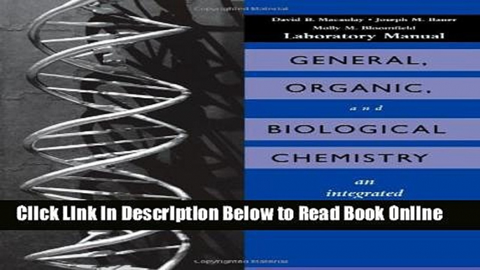 Read General, Organic and Biological Chemistry, Laboratory Experiments: An Integrated Approach