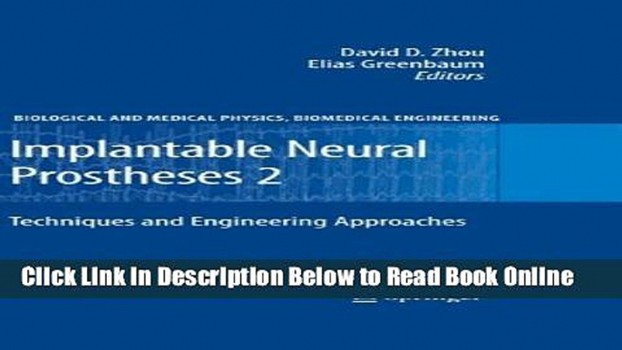 Read Implantable Neural Prostheses 2: Techniques and Engineering Approaches (Biological and