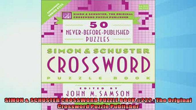 EBOOK ONLINE  SIMON  SCHUSTER CROSSWORD PUZZLE BOOK 222  The Original Crossword Puzzle Publisher READ ONLINE