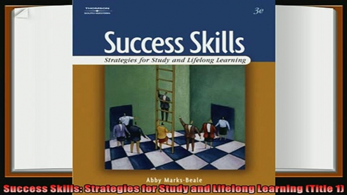 there is  Success Skills Strategies for Study and Lifelong Learning Title 1