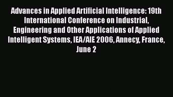 Read Advances in Applied Artificial Intelligence: 19th International Conference on Industrial