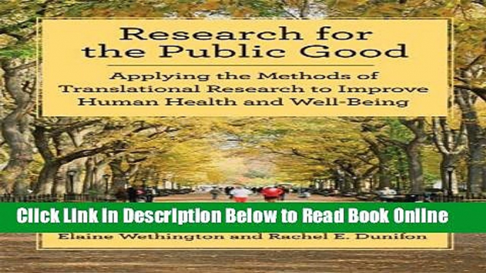 Read Research for the Public Good: Applying Methods of Translational Research to Improve Human