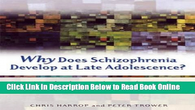 Download Why Does Schizophrenia Develop at Late Adolescence?: A Cognitive-Developmental Approach