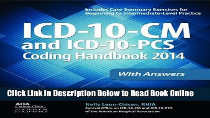 Read ICD-10-CM and ICD-10-PCS Coding Handbook, 2014 ed., with Answers (ICD-10- CM Coding Handbook