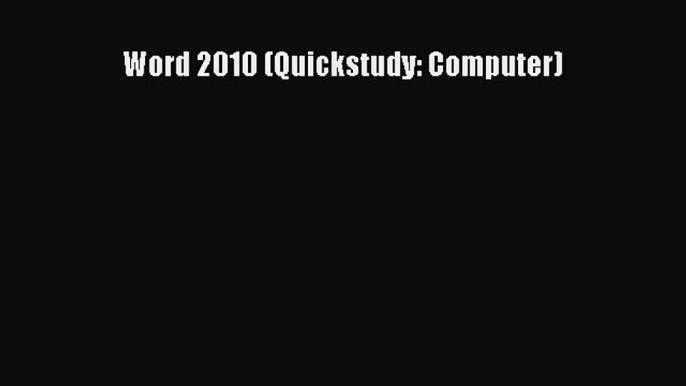 Download Word 2010 (Quickstudy: Computer) Ebook Online