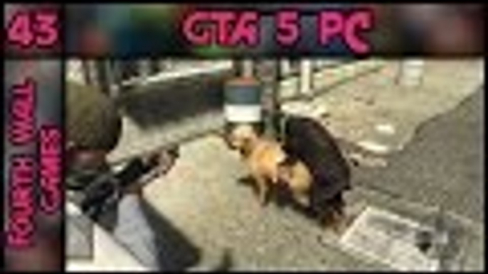 GTA 5 (GTA V) PC - Part 43 - 1080p 60fps - Grand Theft Auto 5 (V) - PC Gameplay Walkthrough