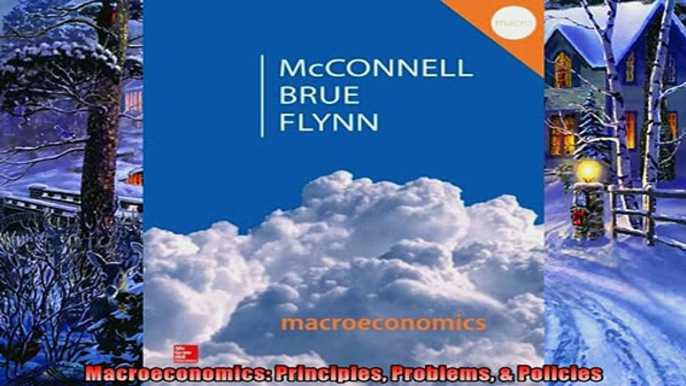 Read here Macroeconomics Principles Problems  Policies