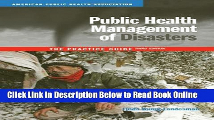 Read Public Health Management of Disasters: The Practice Guide  Ebook Free