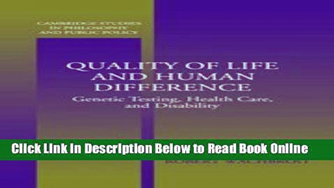 Read Quality of Life and Human Difference: Genetic Testing, Health Care, and Disability (Cambridge