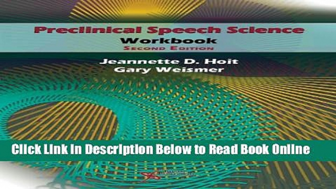 Read Preclinical Speech Science Workbook, Second Edition  Ebook Free