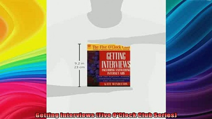 DOWNLOAD FREE Ebooks  Getting Interviews Five OClock Club Series Full EBook