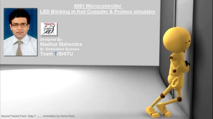 TISHITU (Tutorial 8051 LED Blinking in Keil Compiler & Proteus simulator ) Part-1/2