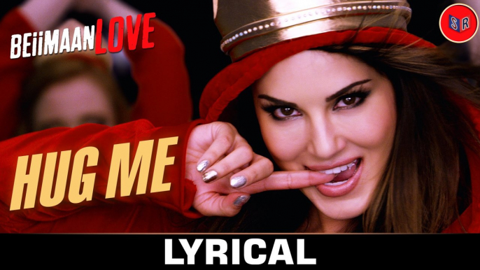 Hug Me – [Full Audio Song with Lyrics] – Beiimaan Love [2016] Sunny Leone & Rajniesh Duggall | Kanika Kapoor & Raghav Sachar [FULL HD] - (SULEMAN - RECORD)