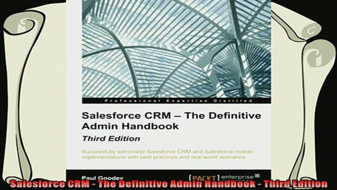 there is  Salesforce CRM  The Definitive Admin Handbook  Third Edition